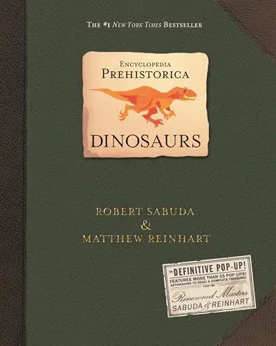 Encyclopedia Prehistorica: Dinosaurs — The Definitive Pop-Up