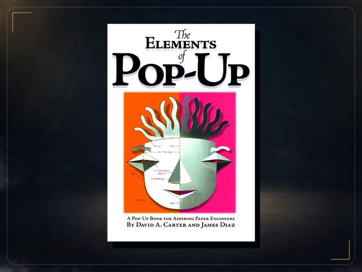 The Elements of Pop-Up (David A. Carter & James Diaz)