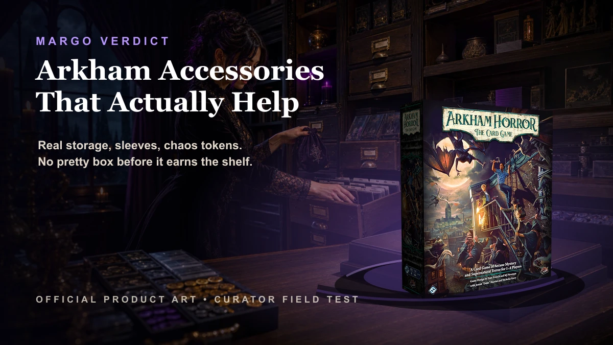 Arkham Horror LCG Accessories 2026: Storage, Sleeves, Chaos Tokens, Playmats, and What Actually Helps