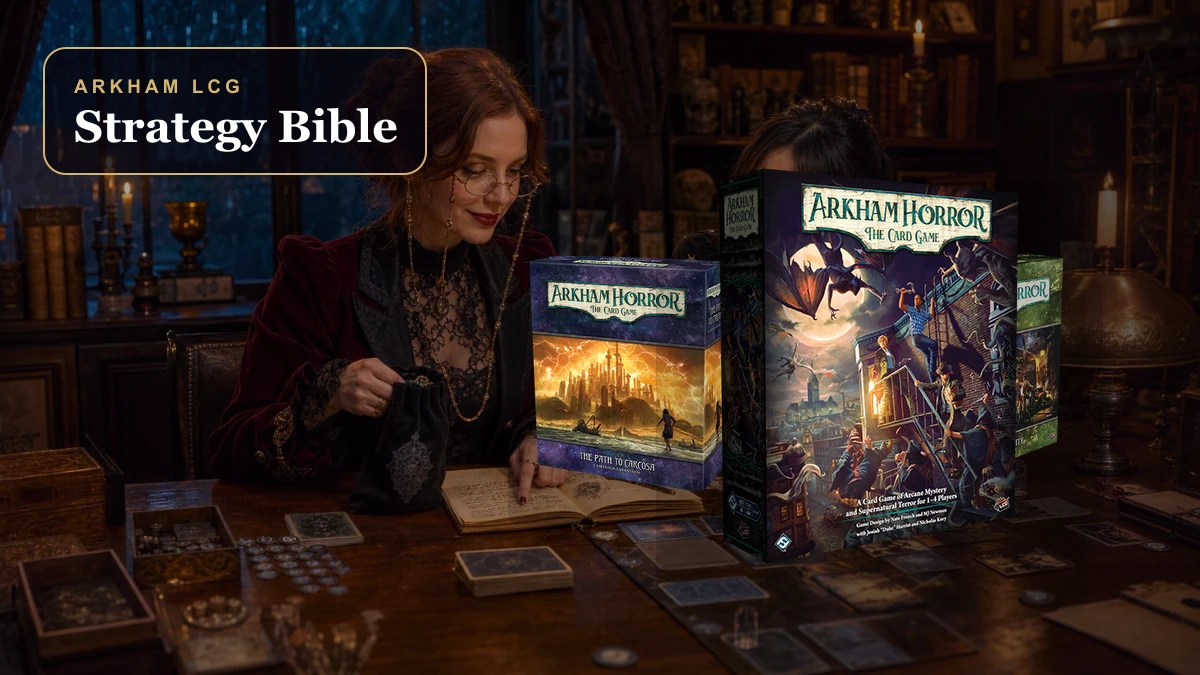 Arkham Horror LCG Strategy Bible 2026: Deckbuilding, Rules Mistakes, Solo Setup, Campaign Tempo, and How to Actually Win