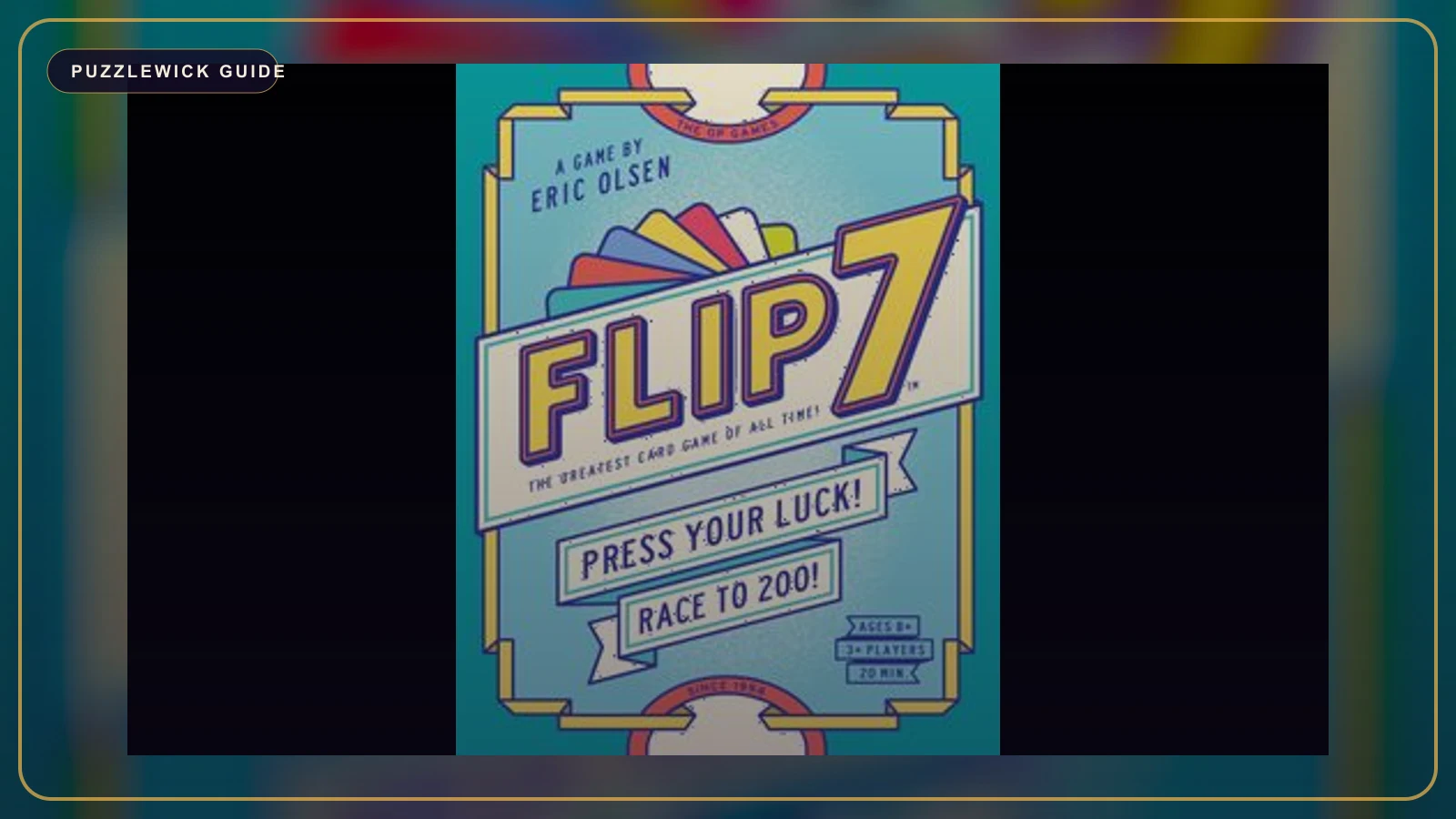 Why Flip 7 Went Viral — and 6 Push-Your-Luck Games to Play Next